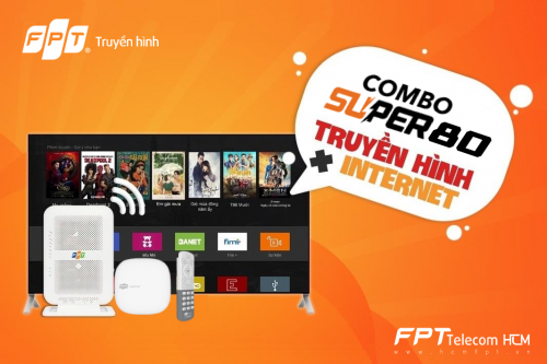 Lắp đặt mạng Internet FPT Combo Super 80 siêu tiết kiệm - internet.thegioigoicuoc.com