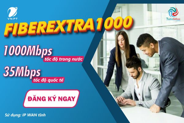 Lắp đặt gói mạng Internet VNPT Fiber Extra1000 đáp ứng tốt nhu cầu sử dụng Internet của doanh nghiệp lớn - internet.thegioigoicuoc.com