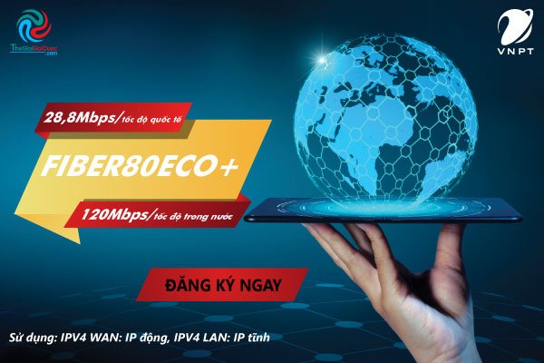 Lắp đặt gói mạng Internet VNPT Fiber80Eco+ đáp ứng tốt nhu cầu sử dụng Internet của doanh nghiệp - internet.thegioigoicuoc.com