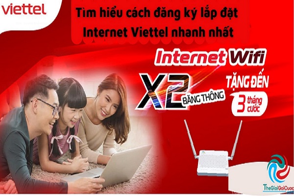Tim Hieu Cach Dang Ky Lap Dat Internet Viettel Nhanh Nhat