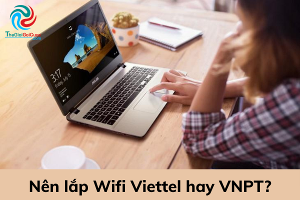 Nen Lap Wifi Viettel Hay Vnpt (1)