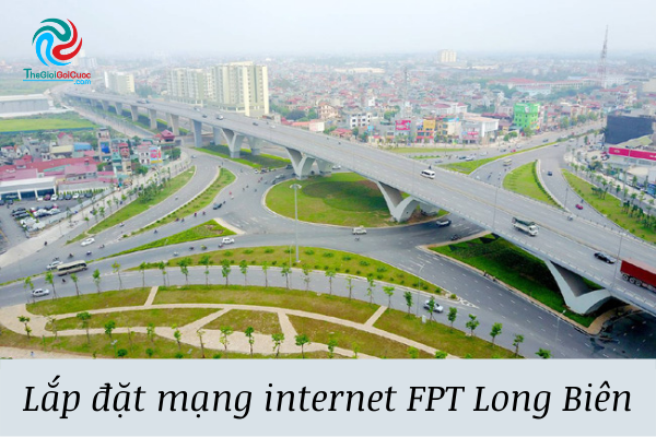 Lắp đặt Mạng Internet FPT Long Biên